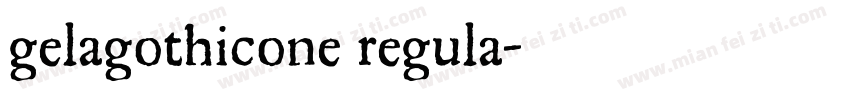 gelagothicone regula字体转换